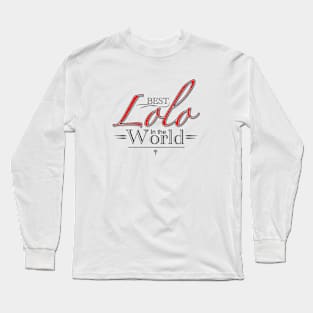 Best Lolo in the world Filipino design Long Sleeve T-Shirt